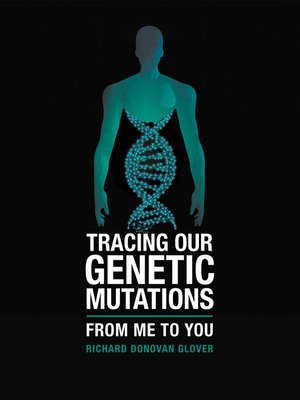 cover image of Tracing Our Genetic Mutations
